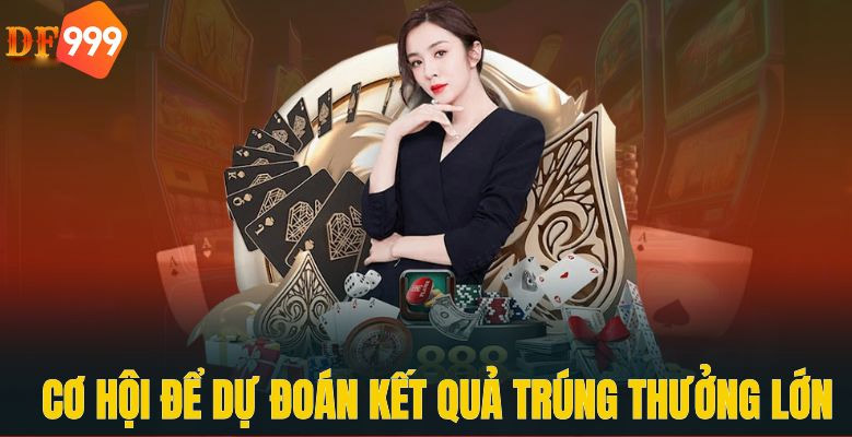 Chơi xổ số tại DF999 và nhận thưởng lớn