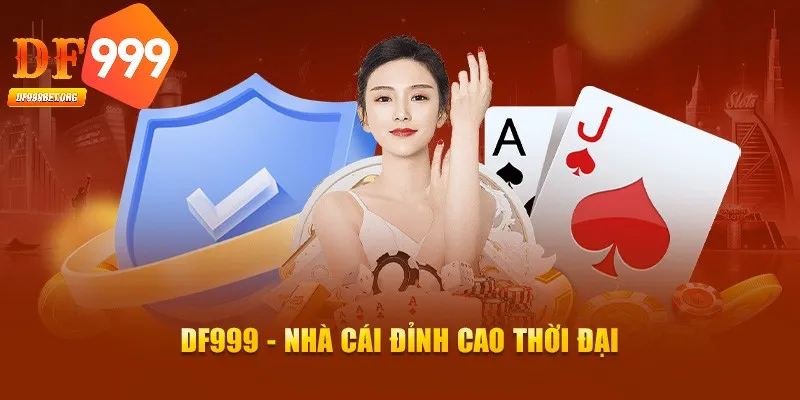 Nhà cái DF999 chính thức ra đời năm 2017