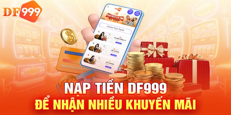 Thưởng nạp DF999